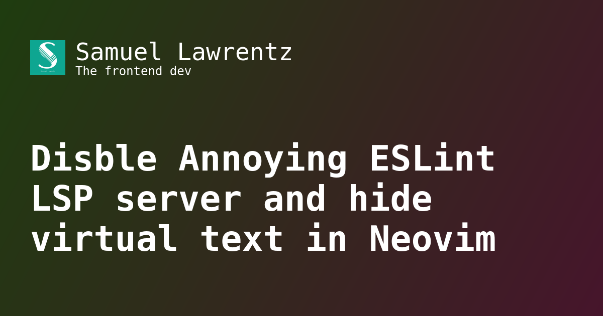 Disble Annoying ESLint LSP server and hide virtual text in Neovim